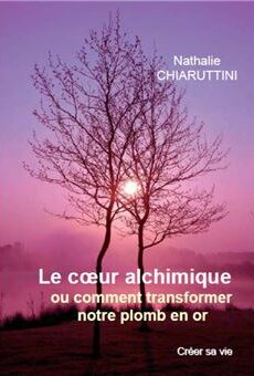 Le cœur alchimique ou comment transformer notre plomb en or